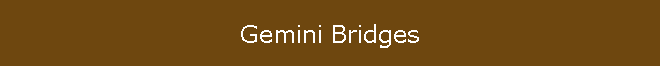 Gemini Bridges