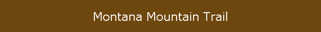 Montana Mountain Trail
